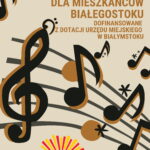 Koncerty plenerowe dla mieszkańców Białegostoku - plakat