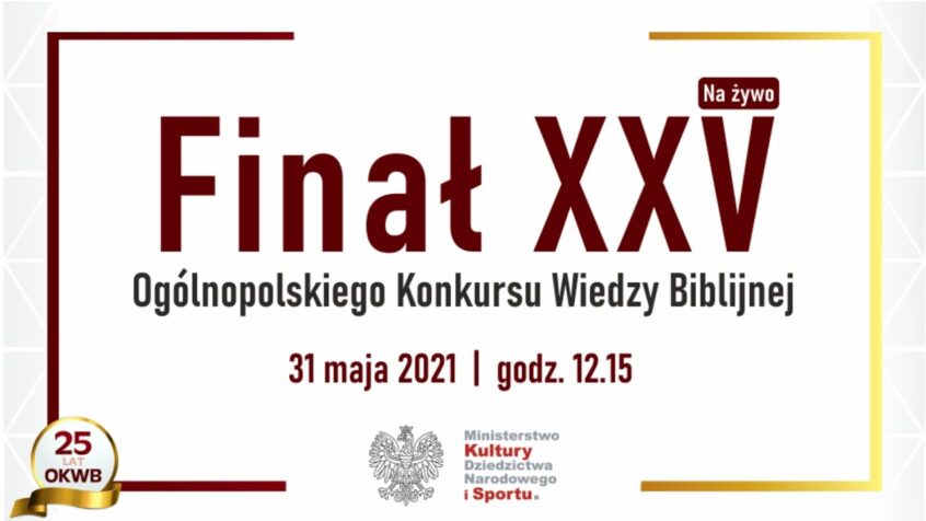 plakat - finał XXV Ogólnopolskiego Konkursu Wiedzy Biblijnej